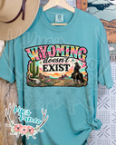 Wyoming Doesn't Exist- CC Tee (PREORDER)