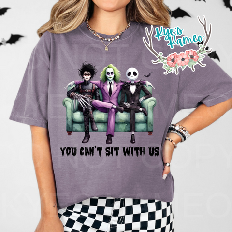 You Can't Sit With Us- CC Tee