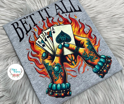 Bet it All- Tee