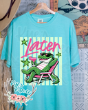 Later (green gator)- CC Tee (PREORDER)
