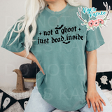 Not a Ghost, Just Dead Inside (Black Design)- CC Tee