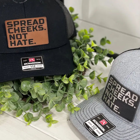 Spread Cheeks, Not Hate Hat