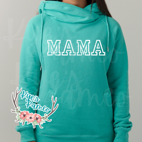 Mama Funnel Neck Hoodie