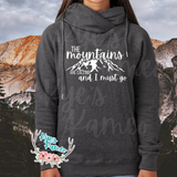 The Mountains are Calling Funnel Neck Hoodie