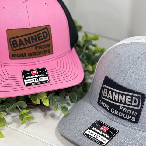 Banned from Mom Groups Hat