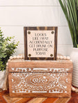 Funny Drinking Sign: 5.5x5.5"