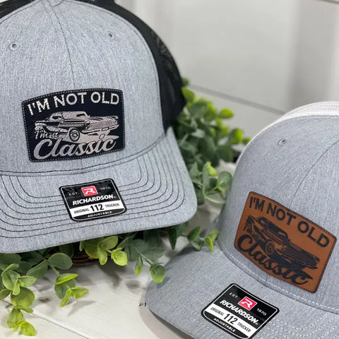 I'm not old, I am Classic Hat